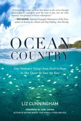 Ocean Country: One Woman's Voyage from Peril to Hope in her Quest To Save the Seas cena un informācija | Biogrāfijas, autobiogrāfijas, memuāri | 220.lv