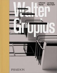 Walter Gropius, An Illustrated Biography цена и информация | Биографии, автобиогафии, мемуары | 220.lv