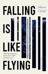 Falling is Like Flying cena un informācija | Biogrāfijas, autobiogrāfijas, memuāri | 220.lv