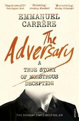 Adversary: A True Story of Monstrous Deception цена и информация | Биографии, автобиографии, мемуары | 220.lv