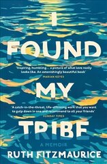 I Found My Tribe цена и информация | Биографии, автобиогафии, мемуары | 220.lv