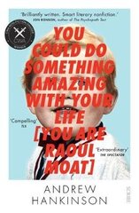 You Could Do Something Amazing with Your Life [You Are Raoul Moat] цена и информация | Биографии, автобиогафии, мемуары | 220.lv