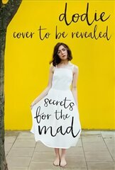 Secrets for the Mad: Obsessions, Confessions and Life Lessons cena un informācija | Biogrāfijas, autobiogrāfijas, memuāri | 220.lv