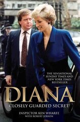 Diana: Closely Guarded Secret cena un informācija | Biogrāfijas, autobiogrāfijas, memuāri | 220.lv