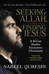 Seeking Allah, Finding Jesus: A Devout Muslim Encounters Christianity cena un informācija | Biogrāfijas, autobiogrāfijas, memuāri | 220.lv