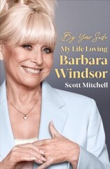 By Your Side: My Life Loving Barbara Windsor cena un informācija | Biogrāfijas, autobiogrāfijas, memuāri | 220.lv