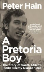 Pretoria Boy: The Story of South Africa's 'Public Enemy Number One' цена и информация | Биографии, автобиографии, мемуары | 220.lv