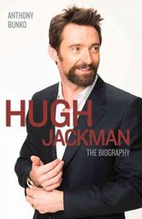Hugh Jackman: The Biography цена и информация | Биографии, автобиогафии, мемуары | 220.lv