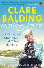 Walking Home: Great British Adventures . . . and Other Rambles cena un informācija | Biogrāfijas, autobiogrāfijas, memuāri | 220.lv