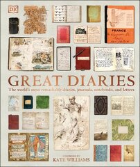 Great Diaries: The world's most remarkable diaries, journals, notebooks, and letters cena un informācija | Biogrāfijas, autobiogrāfijas, memuāri | 220.lv