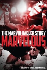 Marvelous: The Marvin Hagler Story цена и информация | Биографии, автобиогафии, мемуары | 220.lv