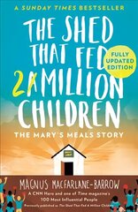 Shed That Fed 2 Million Children: The Mary's Meals Story цена и информация | Биографии, автобиогафии, мемуары | 220.lv