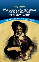 Wonderful Adventures of Mrs Seacole in Many Lands цена и информация | Биографии, автобиогафии, мемуары | 220.lv