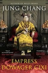 Empress Dowager Cixi: The Concubine Who Launched Modern China cena un informācija | Biogrāfijas, autobiogrāfijas, memuāri | 220.lv
