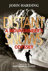 Distant Snows: A Mountaineer's Odyssey цена и информация | Биографии, автобиографии, мемуары | 220.lv