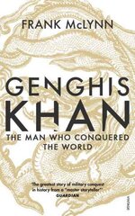 Genghis Khan: The Man Who Conquered the World цена и информация | Биографии, автобиографии, мемуары | 220.lv