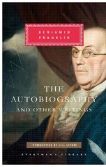 Autobiography of Benjamin Franklin цена и информация | Биографии, автобиогафии, мемуары | 220.lv