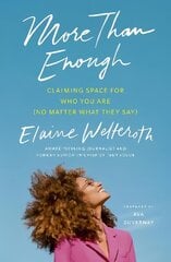 More Than Enough: Claiming Space for Who You Are (No Matter What They Say) цена и информация | Биографии, автобиогафии, мемуары | 220.lv