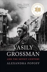 Vasily Grossman and the Soviet Century цена и информация | Биографии, автобиографии, мемуары | 220.lv