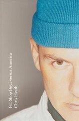 Pet Shop Boys versus America цена и информация | Биографии, автобиогафии, мемуары | 220.lv
