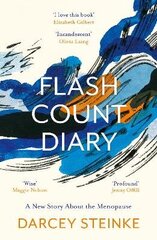 Flash Count Diary: A New Story About the Menopause Main cena un informācija | Biogrāfijas, autobiogrāfijas, memuāri | 220.lv