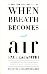 When Breath Becomes Air цена и информация | Биографии, автобиогафии, мемуары | 220.lv