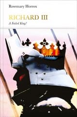 Richard III (Penguin Monarchs): A Failed King? cena un informācija | Biogrāfijas, autobiogrāfijas, memuāri | 220.lv