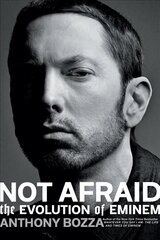 Not Afraid: The Evolution of Eminem цена и информация | Биографии, автобиографии, мемуары | 220.lv