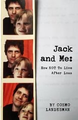 Jack And Me: How Not To Live After Loss 2nd edition cena un informācija | Biogrāfijas, autobiogrāfijas, memuāri | 220.lv
