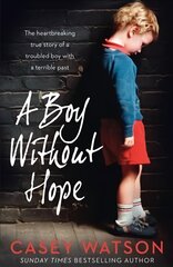 Boy Without Hope edition cena un informācija | Biogrāfijas, autobiogrāfijas, memuāri | 220.lv