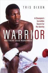 Warrior: A Champion's Incredible Search for His Identity cena un informācija | Biogrāfijas, autobiogrāfijas, memuāri | 220.lv