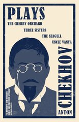 Plays: New Translation : The Cherry Orchard, Three Sisters, The Seagull and Uncle Vanya цена и информация | Классика | 220.lv