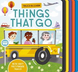 Touch and Learn Things That Go cena un informācija | Grāmatas mazuļiem | 220.lv