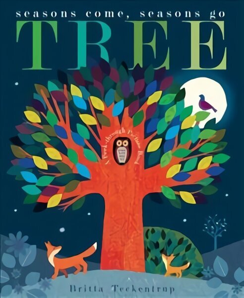 Tree: Seasons Come, Seasons Go cena un informācija | Grāmatas mazuļiem | 220.lv