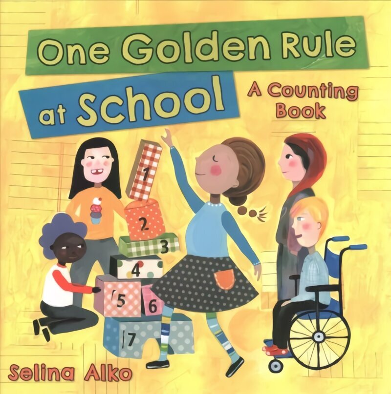 One Golden Rule at School: A Counting Book cena un informācija | Grāmatas mazuļiem | 220.lv