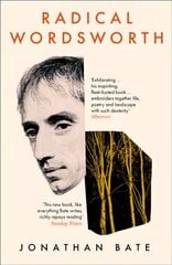 Radical Wordsworth: The Poet Who Changed the World cena un informācija | Biogrāfijas, autobiogrāfijas, memuāri | 220.lv