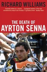 Death of Ayrton Senna цена и информация | Биографии, автобиографии, мемуары | 220.lv