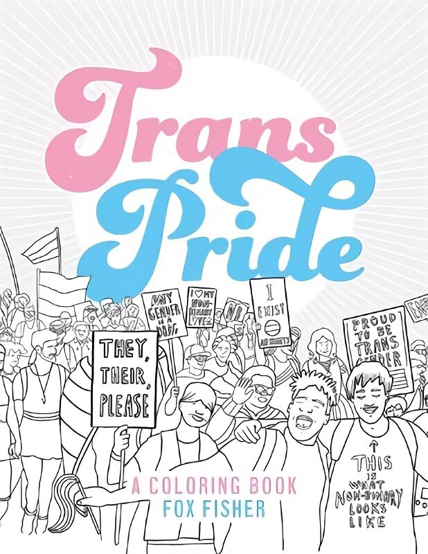 Trans Pride: A Coloring Book Illustrated edition cena un informācija | Grāmatas mazuļiem | 220.lv