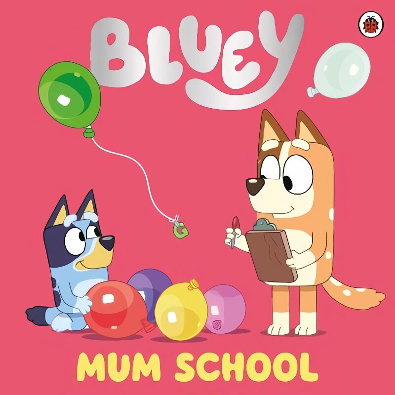 Bluey: Mum School цена и информация | Grāmatas mazuļiem | 220.lv