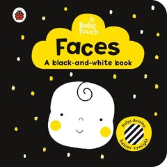 Baby Touch: Faces: a black-and white-book cena un informācija | Grāmatas mazuļiem | 220.lv