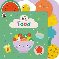 Baby Touch: Food цена и информация | Книги для малышей | 220.lv