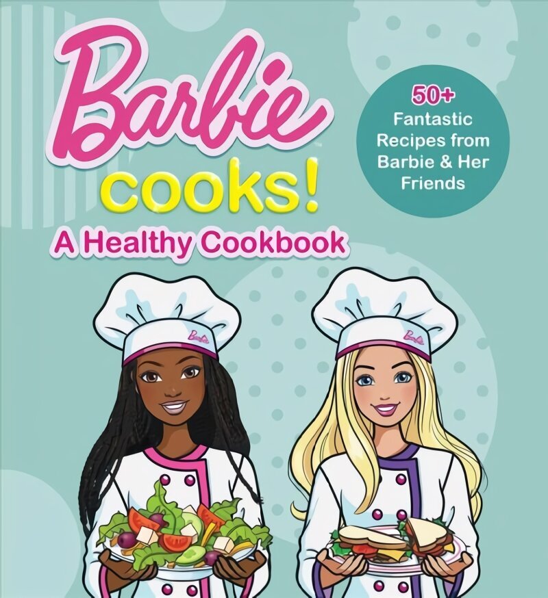 Barbie Cooks! A Healthy Cookbook cena un informācija | Grāmatas mazuļiem | 220.lv