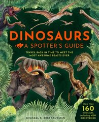 Dinosaurs: A Spotter's Guide: A Spotters Guide cena un informācija | Grāmatas mazuļiem | 220.lv