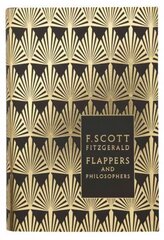 Flappers and Philosophers: The Collected Short Stories of F. Scott Fitzgerald cena un informācija | Fantāzija, fantastikas grāmatas | 220.lv