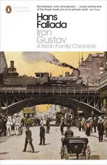 Iron Gustav: A Berlin Family Chronicle cena un informācija | Fantāzija, fantastikas grāmatas | 220.lv