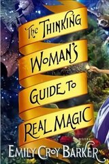 Thinking Woman's Guide to Real Magic цена и информация | Фантастика, фэнтези | 220.lv