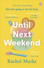 Until Next Weekend: The unforgettable and feel-good new novel that will make you laugh and cry цена и информация | Фантастика, фэнтези | 220.lv