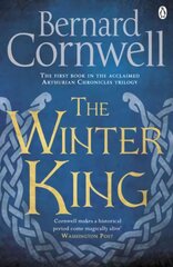 Winter King: A Novel of Arthur cena un informācija | Fantāzija, fantastikas grāmatas | 220.lv