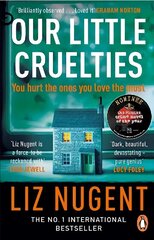 Our Little Cruelties: A new psychological suspense from the No.1 bestseller цена и информация | Фантастика, фэнтези | 220.lv