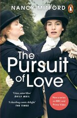 Pursuit of Love: Now a major series on BBC and Prime Video directed by Emily Mortimer and starring Lily James and Andrew Scott цена и информация | Фантастика, фэнтези | 220.lv